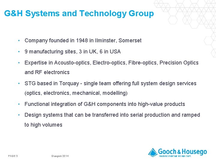 G&H Systems and Technology Group • Company founded in 1948 in Ilminster, Somerset •