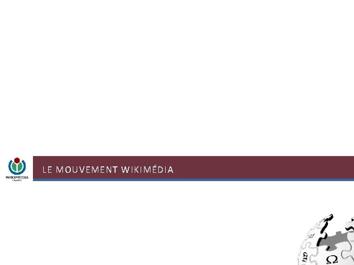 LE MOUVEMENT WIKIMÉDIA 