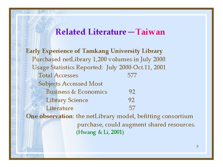 Related Literature－Taiwan Early Experience of Tamkang University Library Purchased net. Library 1, 200 volumes