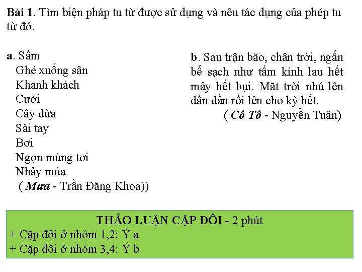 Bài 1. Tìm biện pháp tu từ được sử dụng và nêu tác dụng