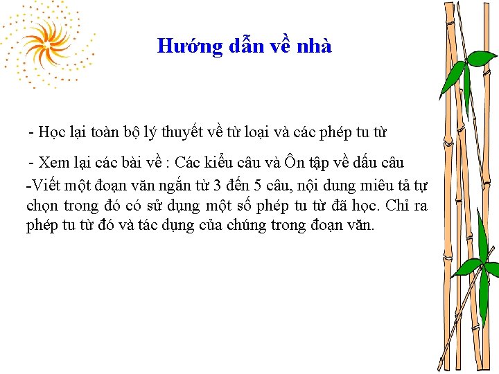 Hướng dẫn về nhà - Học lại toàn bộ lý thuyết về từ loại