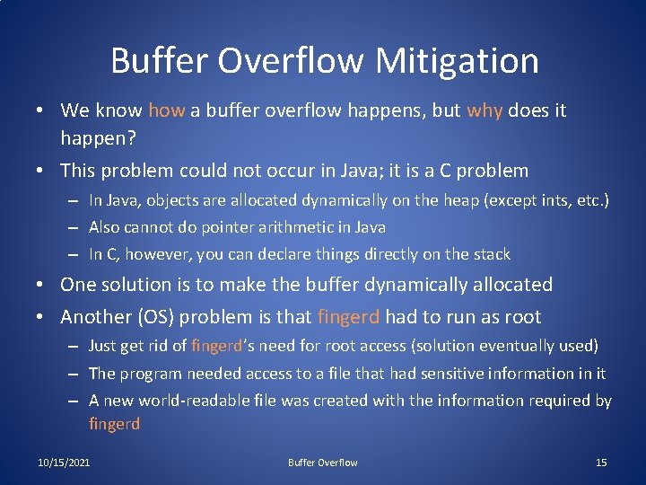 Buffer Overflow Mitigation • We know how a buffer overflow happens, but why does Buffer Overflow Mitigation • We know how a buffer overflow happens, but why does
