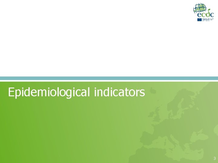 Epidemiological indicators 3 