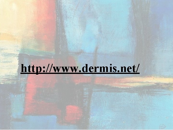 http: //www. dermis. net/ 