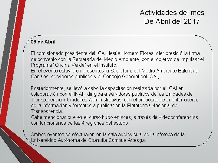 Actividades del mes De Abril del 2017 06 de Abril El comisionado presidente del