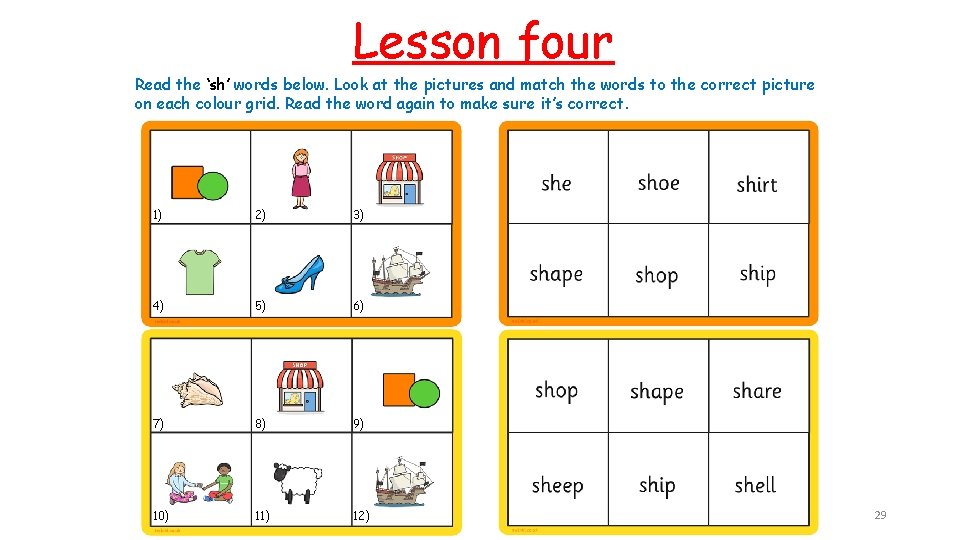 Lesson four Read the ‘sh’ words below. Look at the pictures and match the