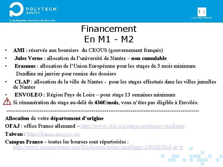 Financement En M 1 - M 2 • • • AMI : réservée aux