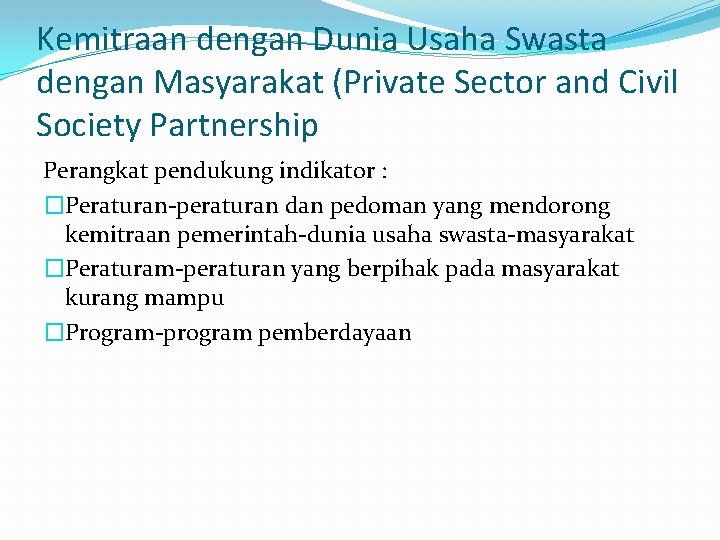 Kemitraan dengan Dunia Usaha Swasta dengan Masyarakat (Private Sector and Civil Society Partnership Perangkat