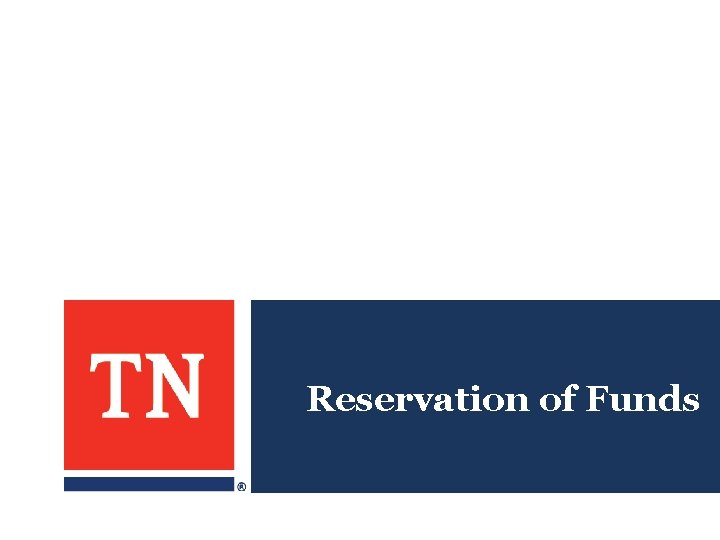 Reservation of Funds 