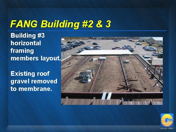 FANG Building #2 & 3 Building #3 horizontal framing members layout. Existing roof gravel
