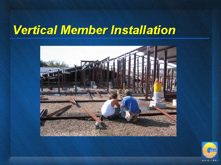 Vertical Member Installation 