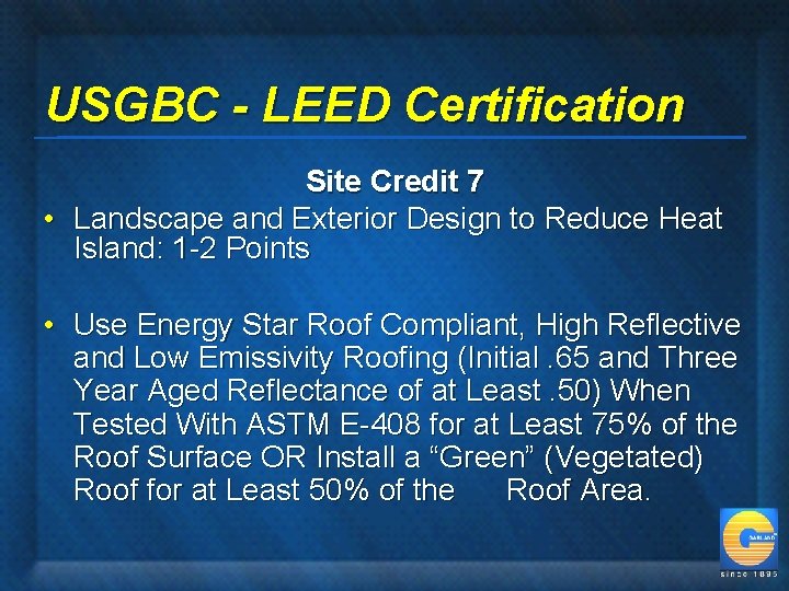 USGBC - LEED Certification Site Credit 7 • Landscape and Exterior Design to Reduce