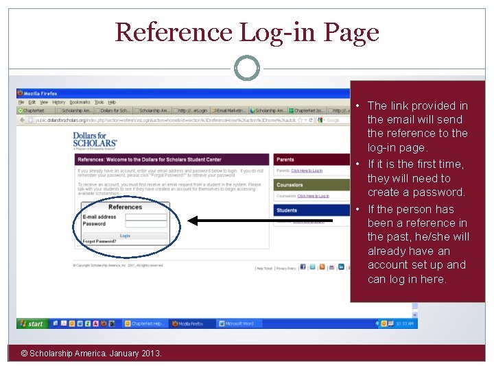 Reference Log-in Page • The link provided in the email will send the reference