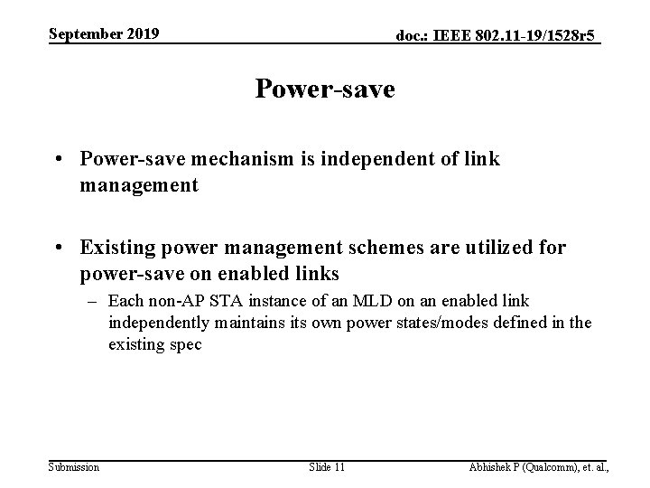 September 2019 doc. : IEEE 802. 11 -19/1528 r 5 Power-save • Power-save mechanism