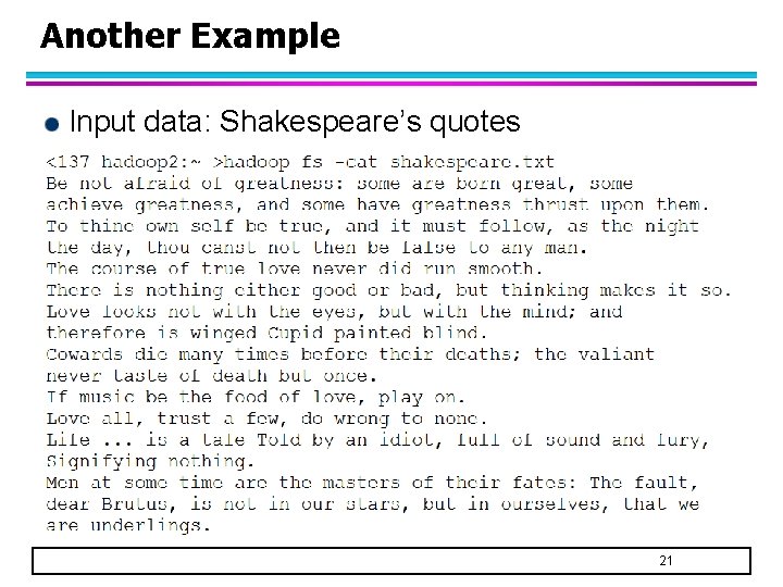 Another Example Input data: Shakespeare’s quotes 21 Another Example Input data: Shakespeare’s quotes 21