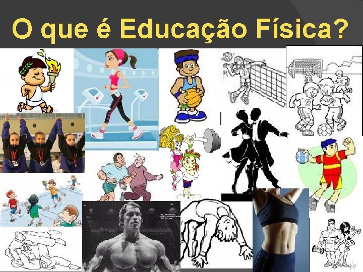 O que é Educação Física? 