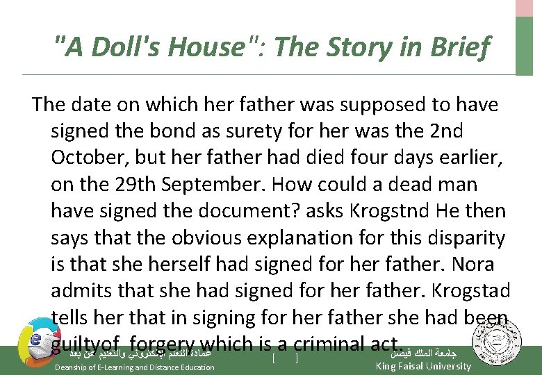 "A Doll's House": The Story in Brief The date on which her father was