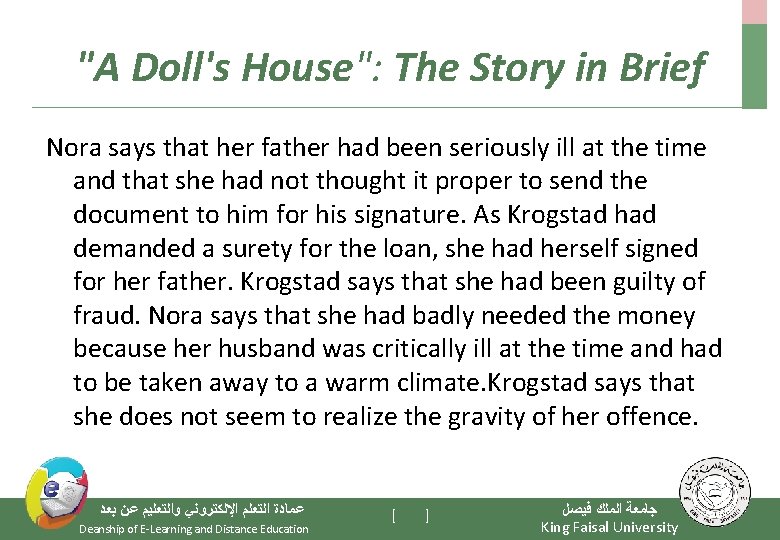"A Doll's House": The Story in Brief Nora says that her father had been