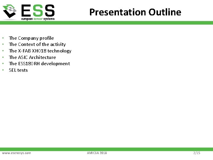 Presentation Outline • • • The Company profile The Context of the activity The