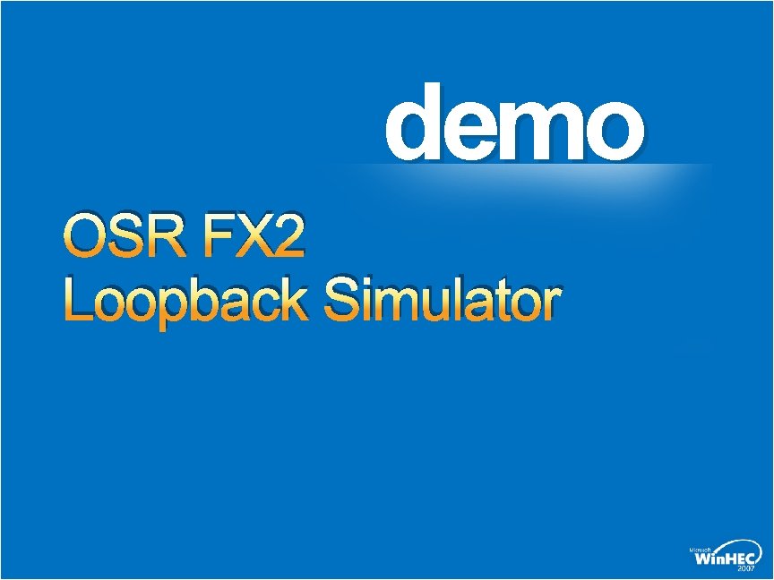demo OSR FX 2 Loopback Simulator 
