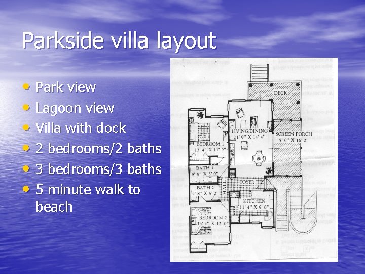 Parkside villa layout • Park view • Lagoon view • Villa with dock •