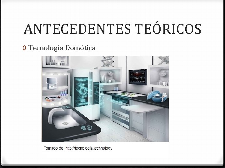 ANTECEDENTES TEÓRICOS 0 Tecnología Domótica 