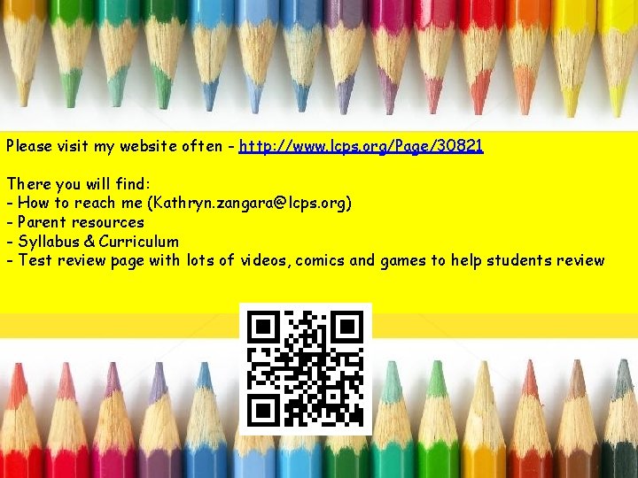 Please visit my website often - http: //www. lcps. org/Page/30821 There you will find: Please visit my website often - http: //www. lcps. org/Page/30821 There you will find: