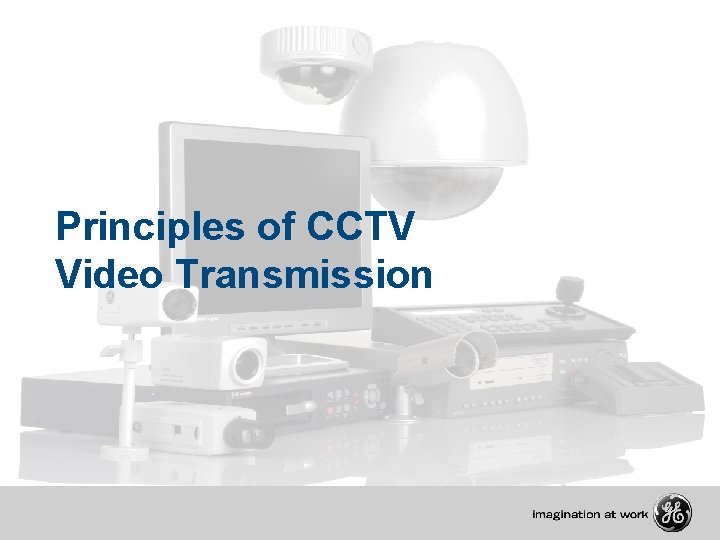 Principles of CCTV Video Transmission 