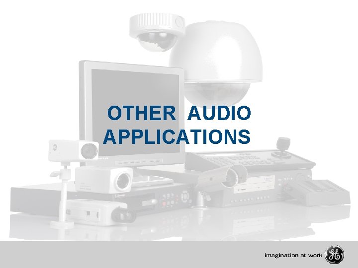 OTHER AUDIO APPLICATIONS 