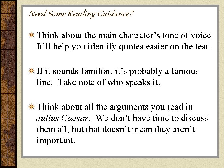 Need Some Reading Guidance? Think about the main character’s tone of voice. It’ll help