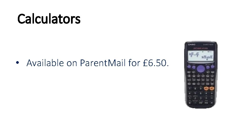 Calculators • Available on Parent. Mail for £ 6. 50. 