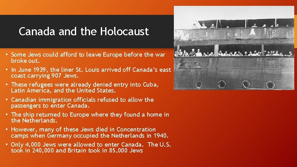 Canada and the Holocaust • Some Jews could afford to leave Europe before the