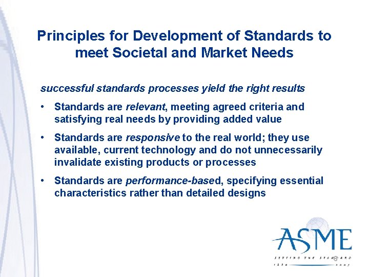 Principles for Development of Standards to meet Societal and Market Needs successful standards processes