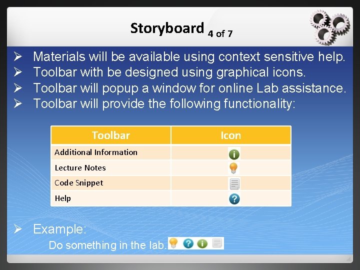 Storyboard 4 of 7 Ø Ø Materials will be available using context sensitive help.