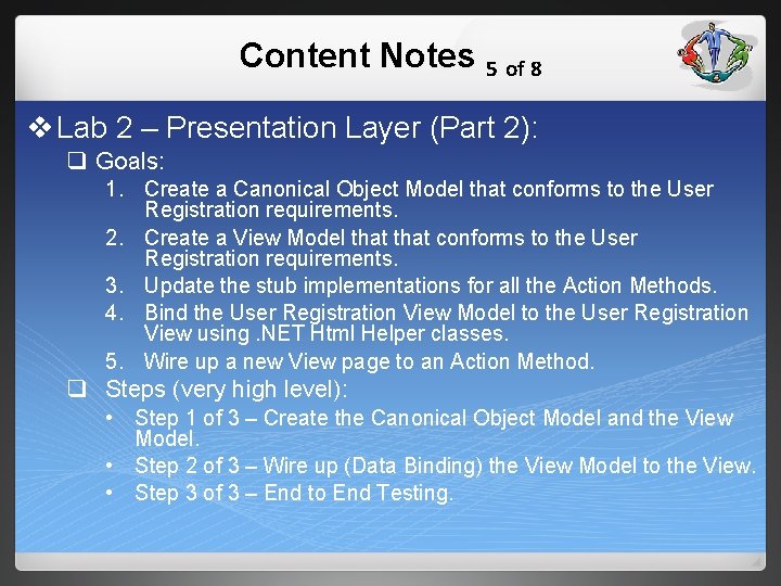 Content Notes 5 of 8 v Lab 2 – Presentation Layer (Part 2): q