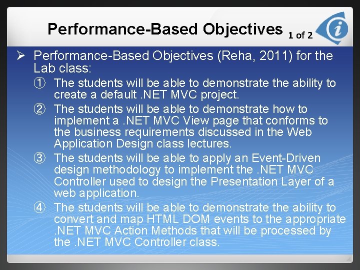 Performance-Based Objectives 1 of 2 Ø Performance-Based Objectives (Reha, 2011) for the Lab class: