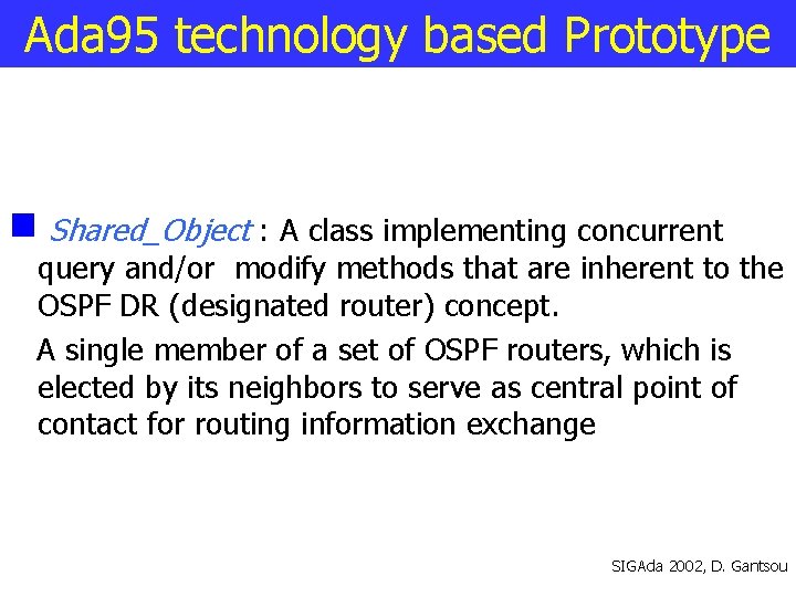 Ada 95 technology based Prototype Shared_Object : A class implementing concurrent query and/or modify