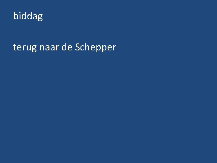 biddag terug naar de Schepper 