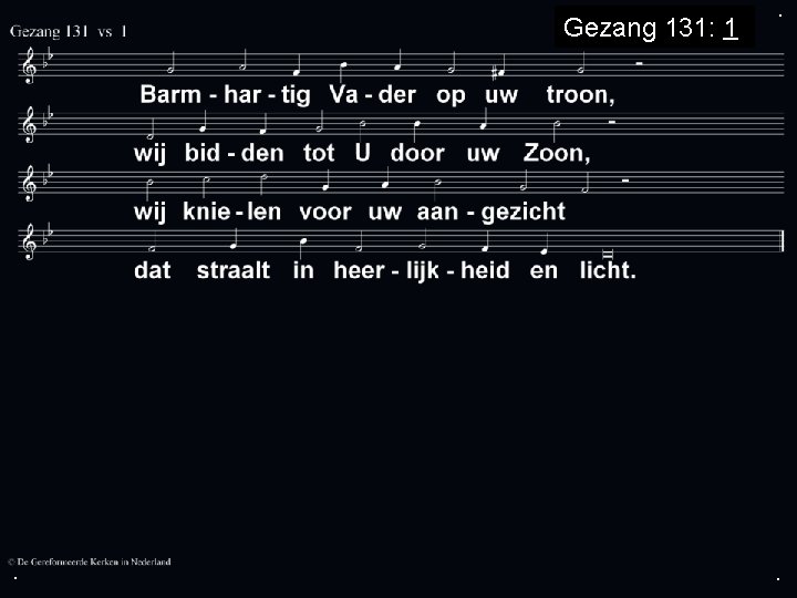 Gezang 131: 1 . . . 