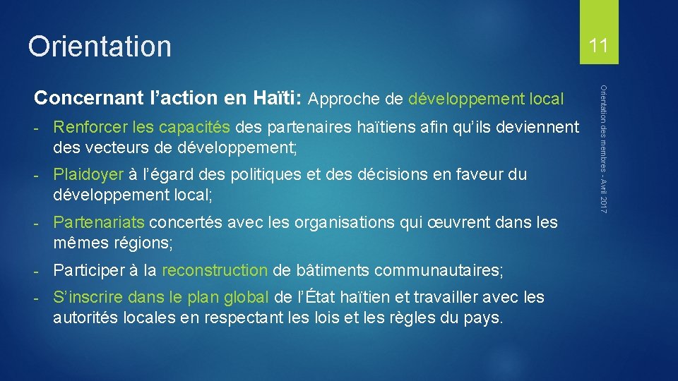 Orientation - Renforcer les capacités des partenaires haïtiens afin qu’ils deviennent des vecteurs de