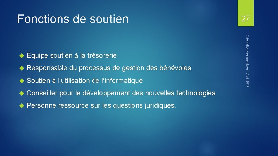 Fonctions de soutien Équipe soutien à la trésorerie Responsable du processus de gestion des