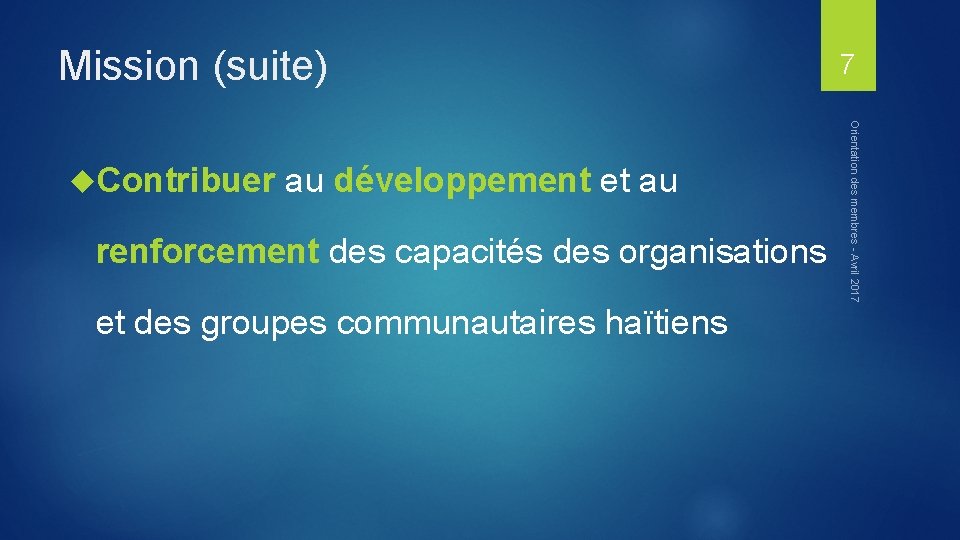 Mission (suite) au développement et au renforcement des capacités des organisations et des groupes