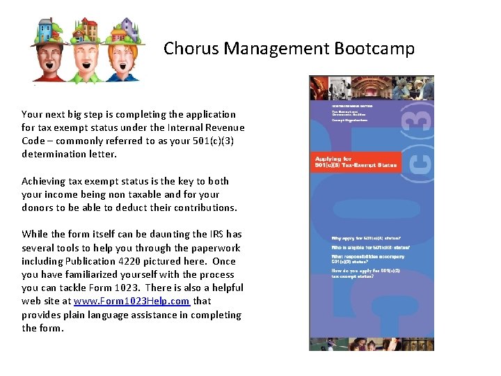 Chorus Management Bootcamp Your next big step is completing the application for tax exempt