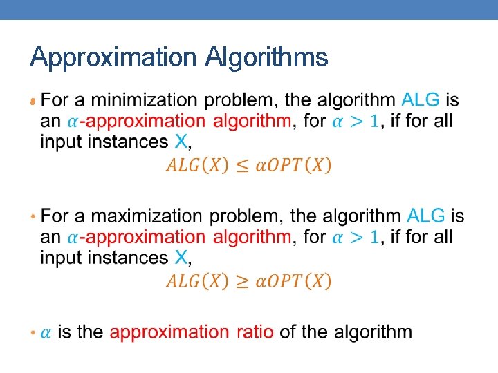 Approximation Algorithms • 