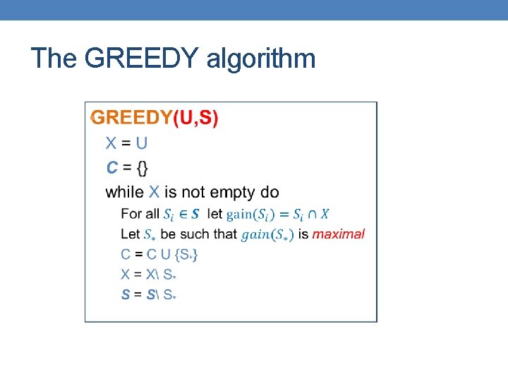 The GREEDY algorithm • 