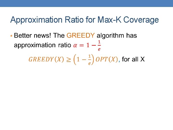 Approximation Ratio for Max-K Coverage • 