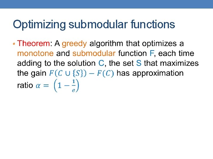 Optimizing submodular functions • 