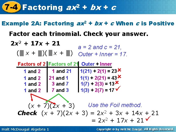 7 -4 Factoring ax 2 + bx + c Example 2 A: Factoring ax