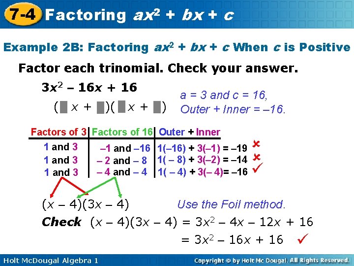 7 -4 Factoring ax 2 + bx + c Example 2 B: Factoring ax