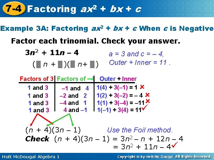 7 -4 Factoring ax 2 + bx + c Example 3 A: Factoring ax